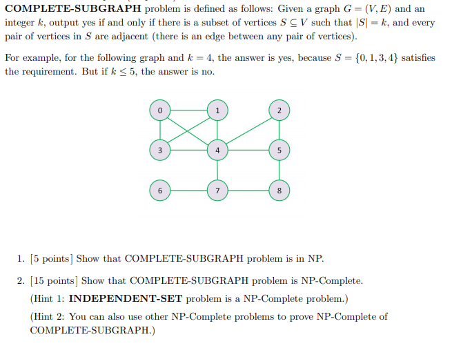 COMPLETE-SUBGRAPH problem is defined as follows: | Chegg.com
