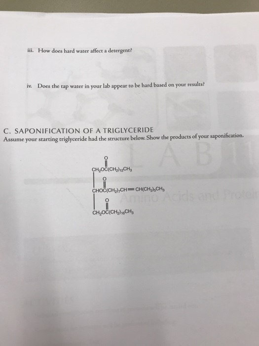 Solved iii. How does hard water affect a detergent? iv. Does