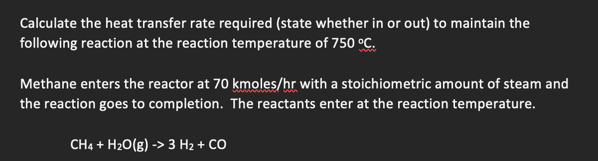 Solved Calculate the heat transfer rate required (state | Chegg.com