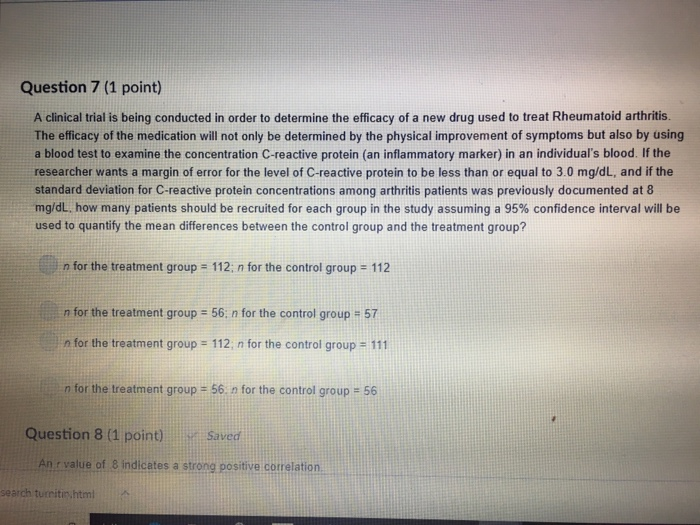 Solved Question 7 (1 point) A clinical trial is being | Chegg.com