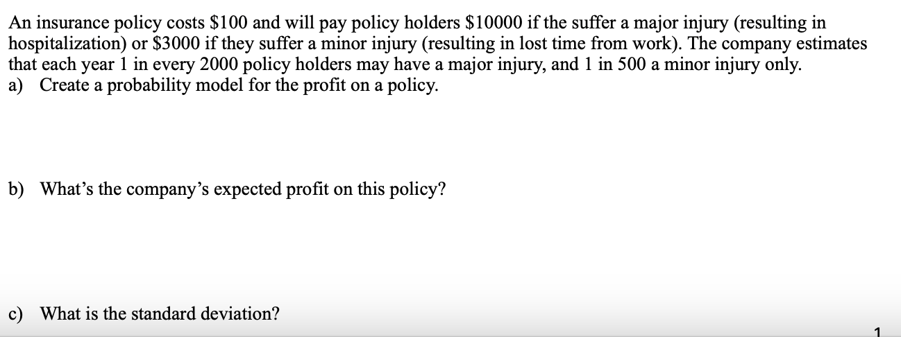 Solved An insurance policy costs $100 and will pay policy | Chegg.com