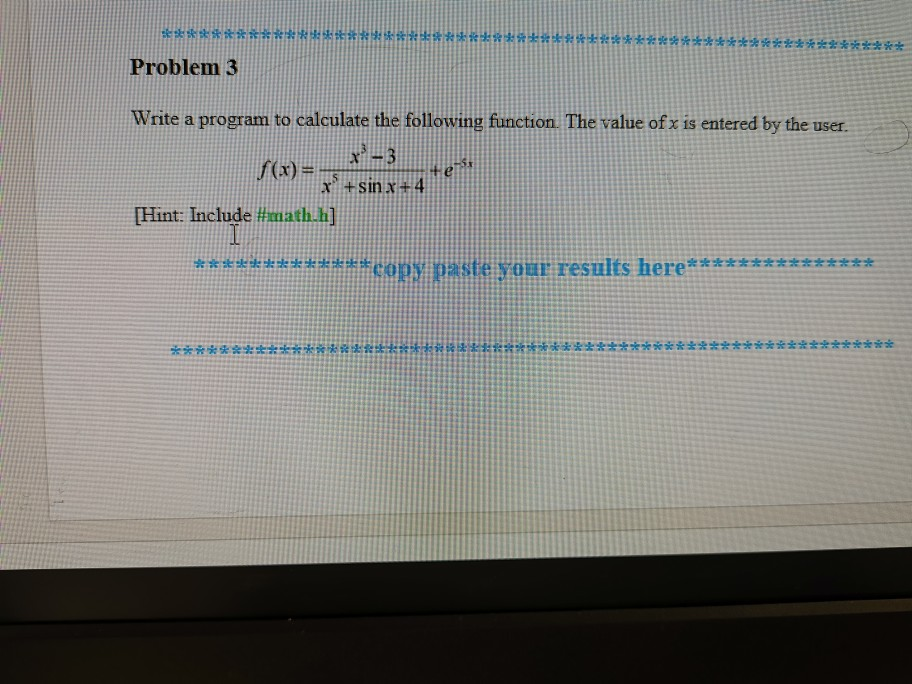 Solved Problem 3 Write a program to calculate the following | Chegg.com