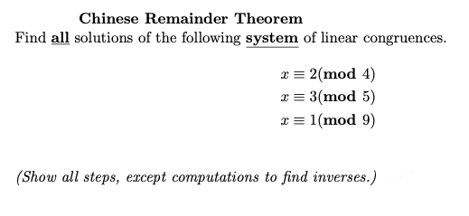 Solved Chinese Remainder Theorem Find all solutions of the | Chegg.com