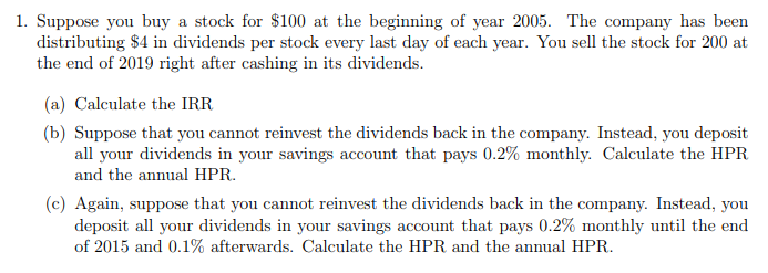 Solved 1. Suppose You Buy A Stock For $100 At The Beginning | Chegg.com