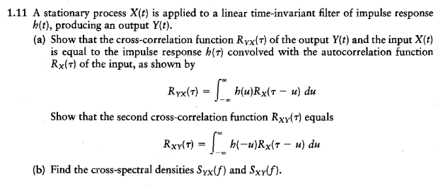 Solved 11 A stationary process X(t) is applied to a linear | Chegg.com