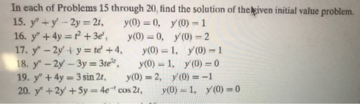 Solved In each of Problems 15 through 20, find the solution | Chegg.com
