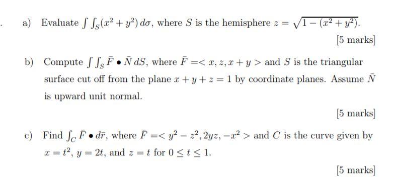 Solved A Evaluate S 15 X2 Y2 Do Where S Is The Hemis Chegg Com