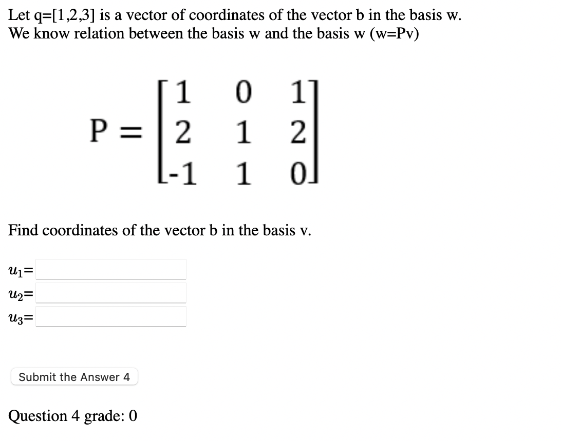 Solved Let Q 1 2 3 Is A Vector Of Coordinates Of The Ve Chegg Com