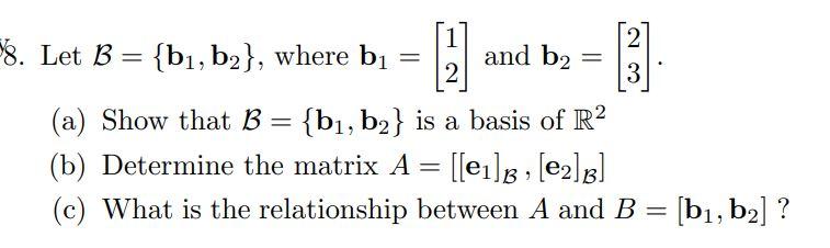 Solved 2 8. Let B = {bı, B2}, Where Bı 2 And B2 13 2 3 (a) | Chegg.com