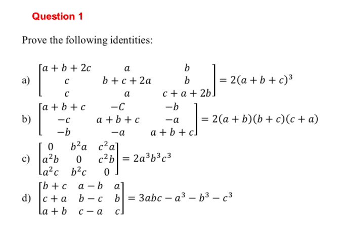 Solved Question 1 Prove The Following Identities A A A Chegg Com