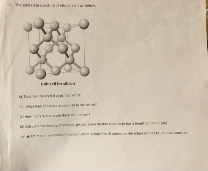 Solved 3. The solid state structure of silicon is shown | Chegg.com