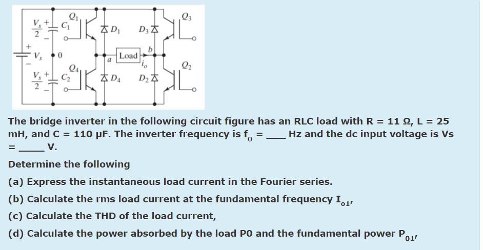 Solved The bridge inverter in the following circuit figure | Chegg.com