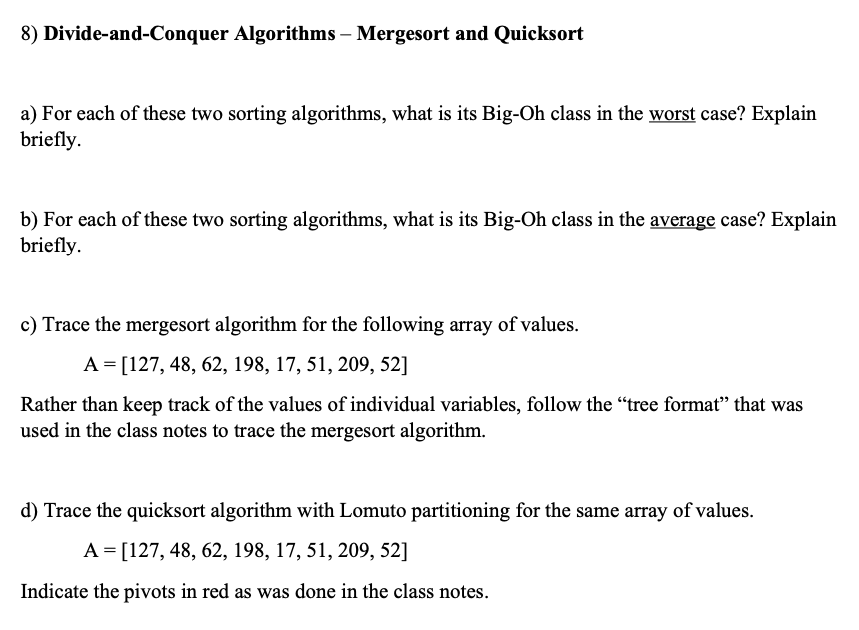 Solved 8) Divide-and-Conquer Algorithms – Mergesort And | Chegg.com