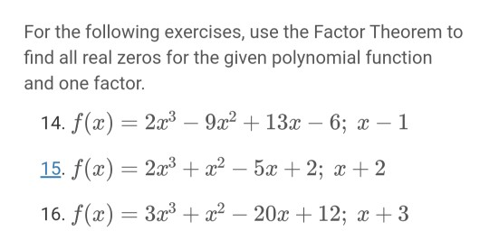 Solved For the following exercises, use the Factor Theorem | Chegg.com