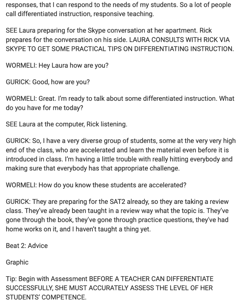 responses, that I can respond to the needs of my students. So a lot of people
call differentiated instruction, responsive tea