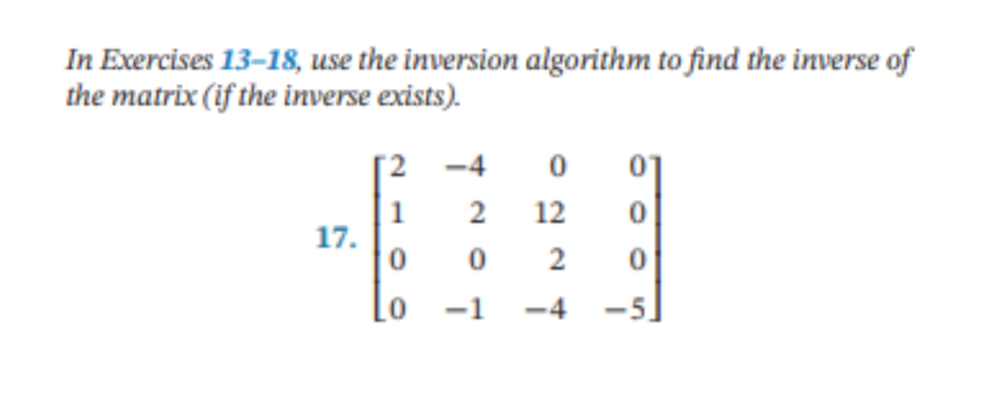 Solved In Exercises 13-18, Use The Inversion Algorithm To | Chegg.com