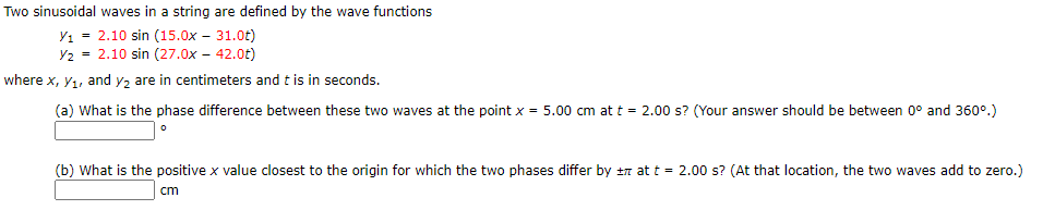Solved Two sinusoidal waves in a string are defined by the | Chegg.com