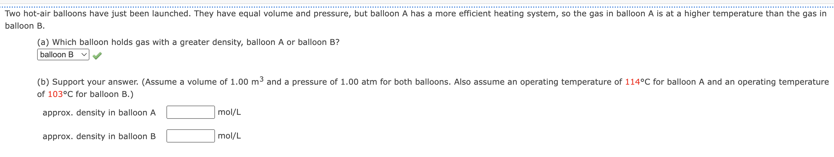 Solved (b) ﻿Support your answer. (Assume a volume of 1.00 | Chegg.com