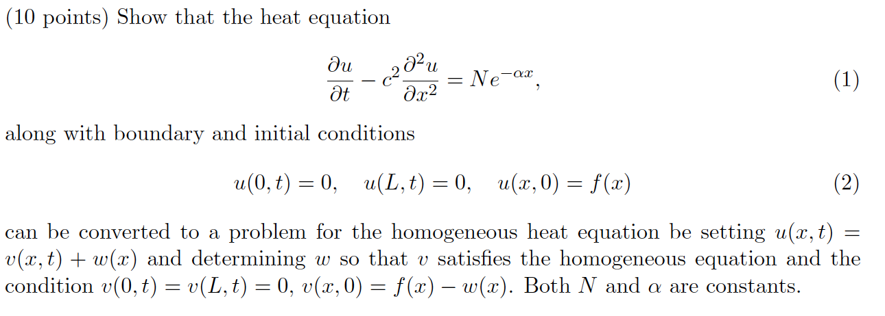 Solved 10 Points Show That The Heat Equation Au At 2 Chegg Com