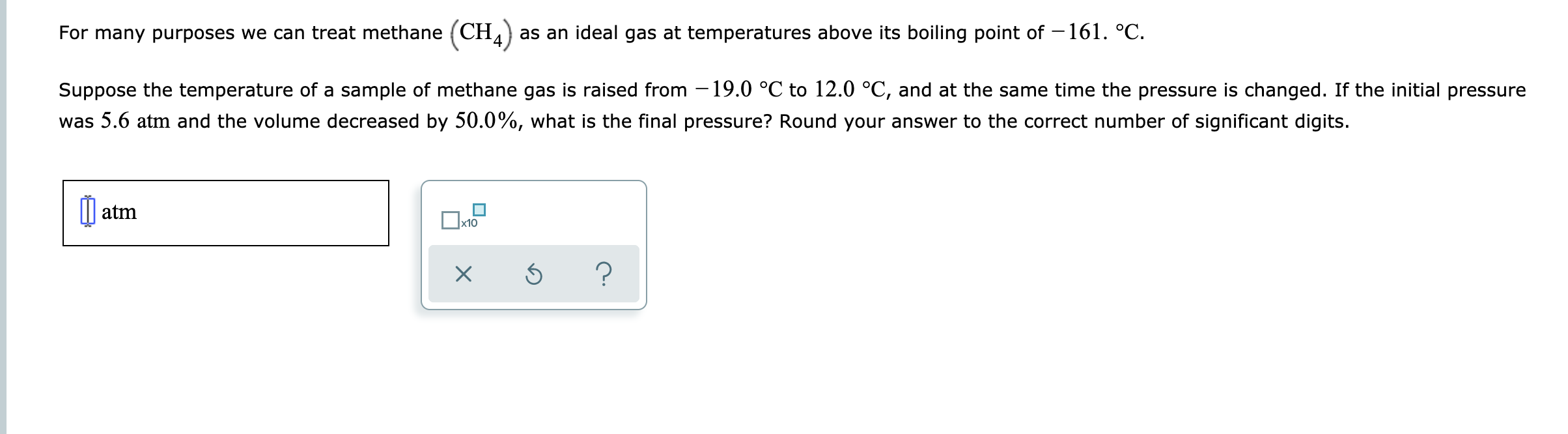 Solved For many purposes we can treat methane (CH4 as an