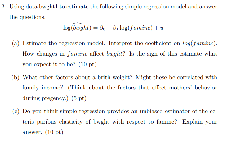 Solved Using Data Bwght 1 To Estimate The Following Simple | Chegg.com