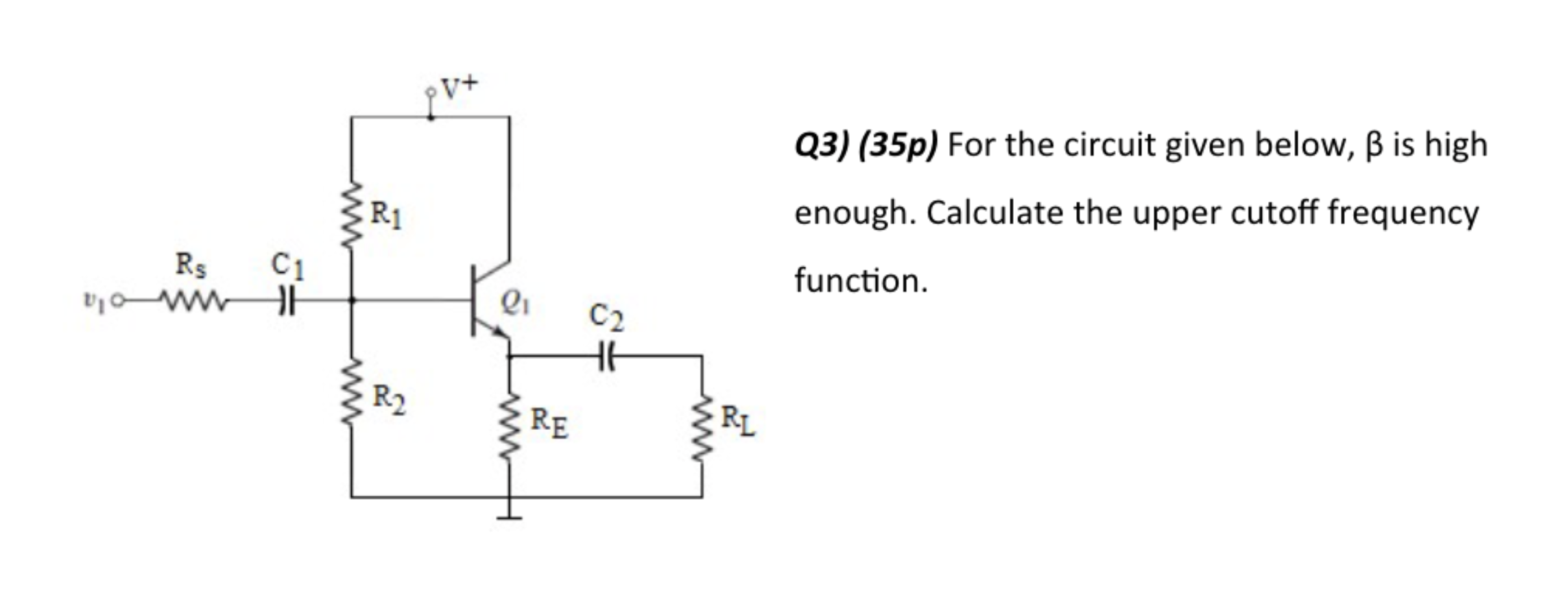 Solved Q3) (35p) For the circuit given below, β is high | Chegg.com