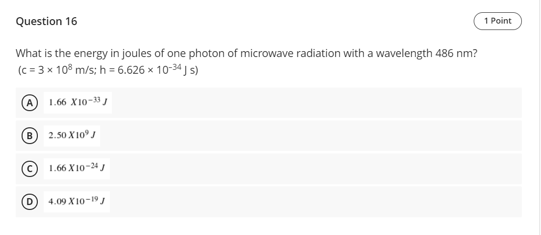 Solved Question 16 1 Point What is the energy in joules of | Chegg.com