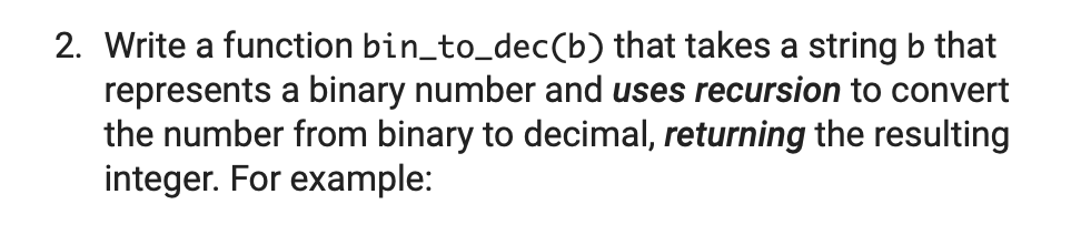 Solved 2. Write A Function Bin_to_dec(b) That Takes A String | Chegg.com