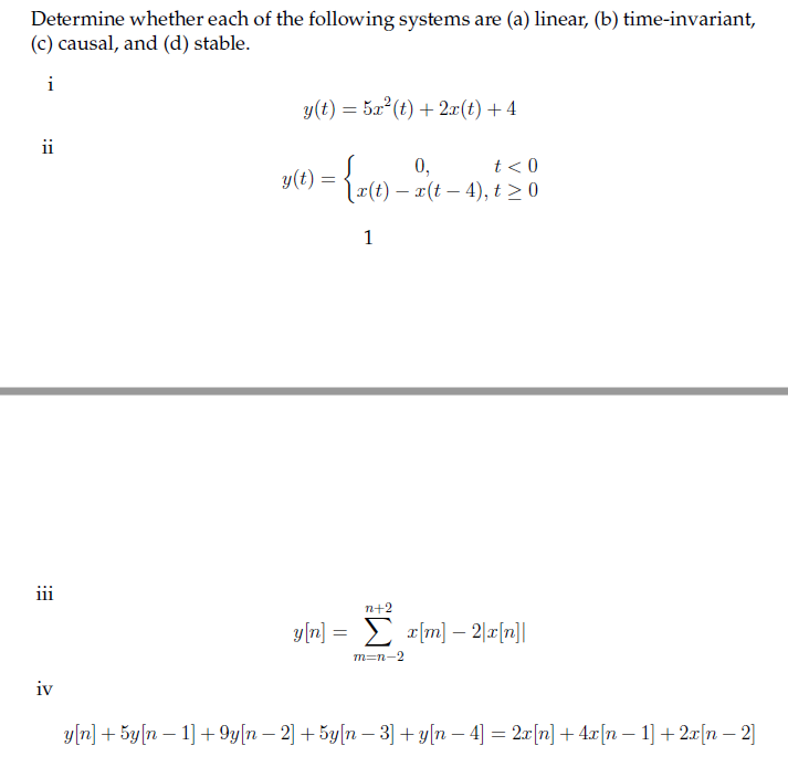 Solved Determine Whether Each Of The Following Systems Ar Chegg Com