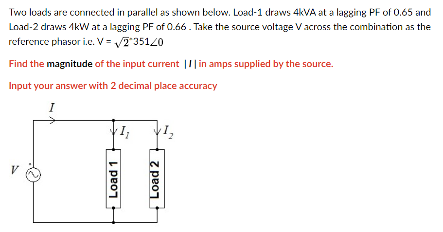 Solved Two loads are connected in parallel as shown below. | Chegg.com