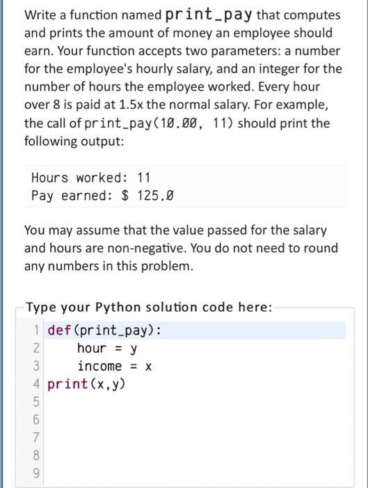 Solved Write a function named print_pay that computes and | Chegg.com