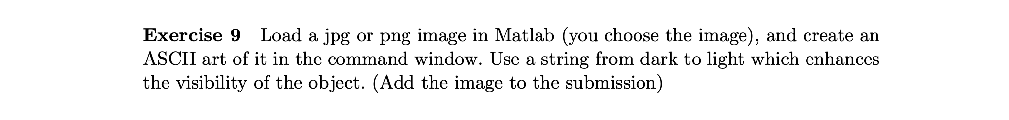 Solved Exercise 9 Load a jpg or png image in Matlab (you | Chegg.com