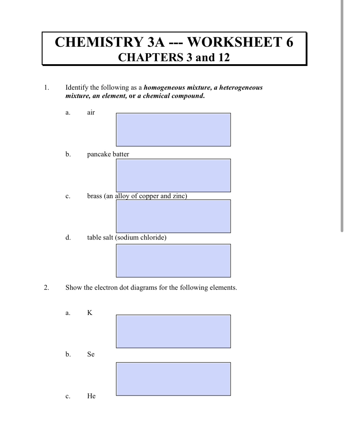 Solved CHEMISTRY 3A --- WORKSHEET 6 CHAPTERS 3 and 12 1. | Chegg.com