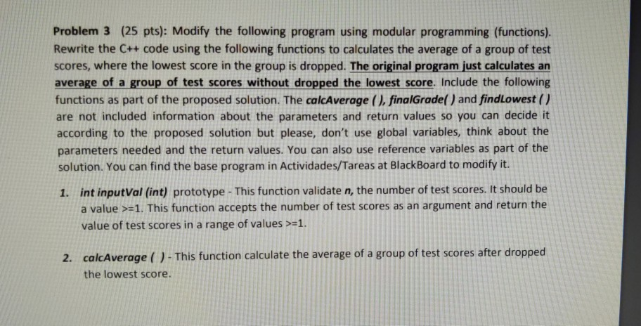 Solved Problem 3 (25 pts): Modify the following program | Chegg.com