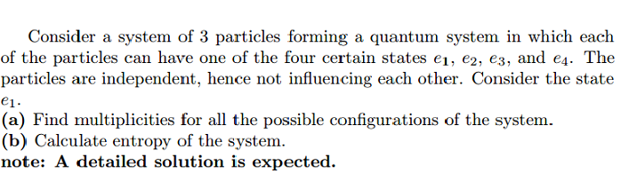 Solved Consider a system of 3 particles forming a quantum | Chegg.com