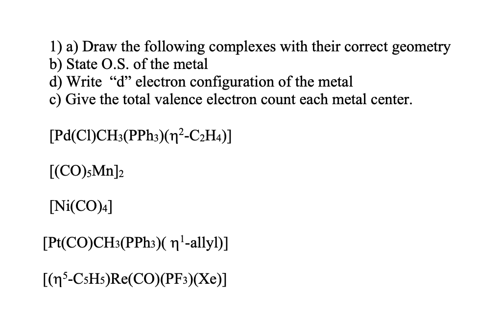 Solved 1 a Draw the following complexes with their correct