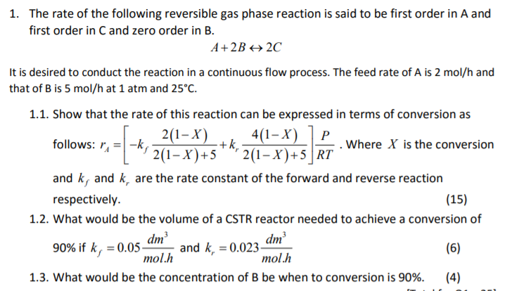Solved 1. The rate of the following reversible gas phase | Chegg.com