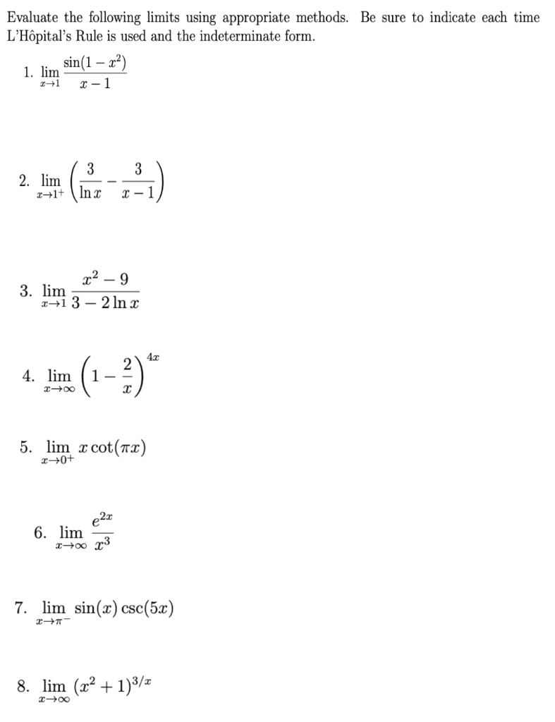 Solved Evaluate the following limits using appropriate | Chegg.com