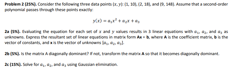 Solved Problem 2 (25%). Consider the following three data | Chegg.com