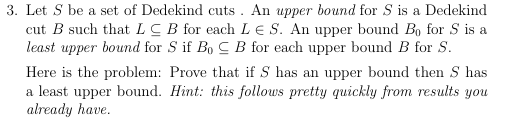 Solved 3. Let S Be A Set Of Dedekind Cuts. An Upper Bound | Chegg.com