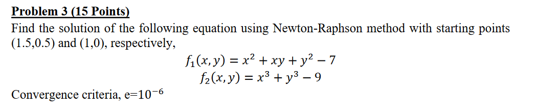 Solved Problem 3 (15 Points) Find the solution of the | Chegg.com