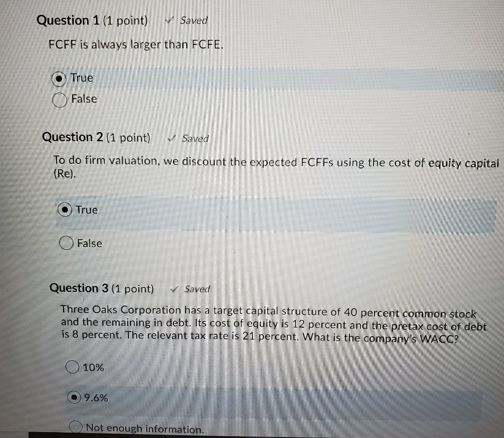 Solved Question 1 (1 point) Saved FCFF is always larger than | Chegg.com