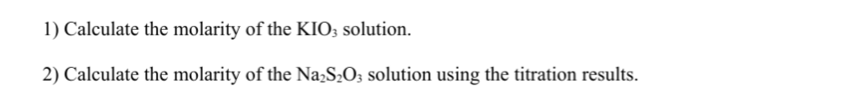 Solved 1) Calculate the molarity of the KIO3 solution. 2) | Chegg.com