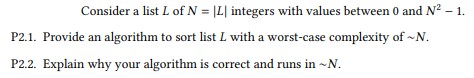 Solved Consider a list L of N=∣L∣ integers with values | Chegg.com
