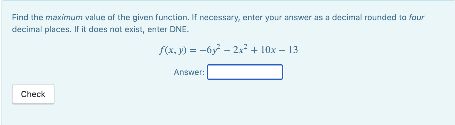 Solved Find The Maximum Value Of The Given Function. If | Chegg.com