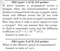Solved 023 (part 1 of 2) 2.0 points A nerve impulse is | Chegg.com