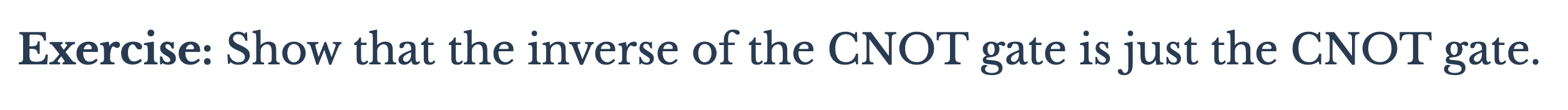 Cnot Inversée Solved Exercise: Show that the inverse of the CNOT gate is | Chegg.com