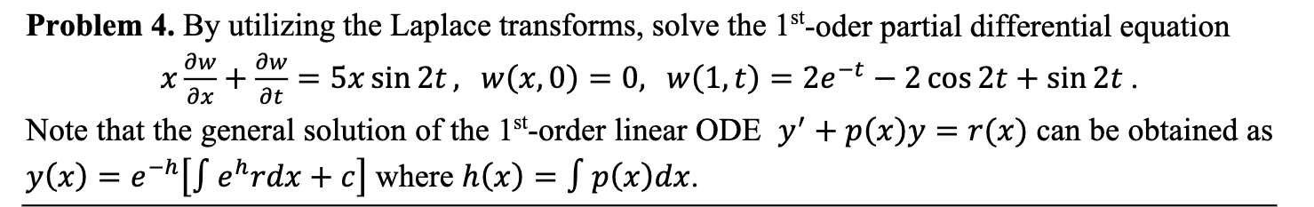 Solved Problem 4. By utilizing the Laplace transforms, solve | Chegg.com