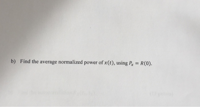 Solved Problem 3 a) Find the autocorrelation function of | Chegg.com