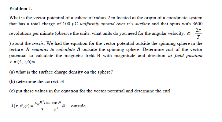 Solved Problem 1. What is the vector potential of a sphere | Chegg.com